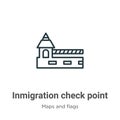 Inmigration check point outline vector icon. Thin line black inmigration check point icon, flat vector simple element illustration