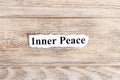 Inner Peace text on paper. Word Inner Peace on torn paper. Concept Image Royalty Free Stock Photo