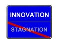 Innovation not stagnation