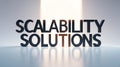 Innovative scalability solutions for businesses to improve growth and efficiency