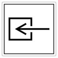 Input Entrance Non-Electrical Symbol Sign Isolate On White Background,Vector Illustration EPS.10