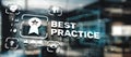 Inscription Best practice. Concept of business, technology, the Internet and the network Royalty Free Stock Photo