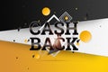 Inscription Cash Back, emblem image on white background. Business concept, money back, finances, customer focus. White, gold color