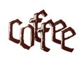 The inscription Coffee in gothic style is made of melted chocolate