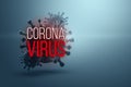 The inscription coronavirus on the background of the image of the virus, epidemic 2019-2020. China infection concept