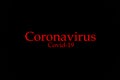 Inscription of Coronavirus Covid-19 made white on black