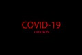 Inscription of Coronavirus Covid-19 omicron. The most dangerous virus of the 21st century