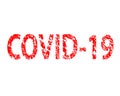 Inscription COVID-19 on white background. Coronavirus epidemic, viral danger concept