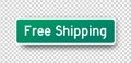 The inscription on the green street sign Free Shipping. Delivery vector icon. EPS 10 Royalty Free Stock Photo