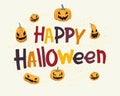 The inscription Happy Halloween, congratulation on the holiday of autumn. Pumpkins with scary faces around. Vector Royalty Free Stock Photo