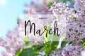 Inscription Happy March. Lilac flower.