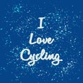 Inscription - I Love Cycling on a blue background