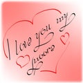 The inscription`I love you my Moore` made by the author`s font decorated with hearts and red