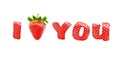 Inscription I Love You with strawberry on white background. Royalty Free Stock Photo