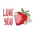 Inscription I Love You with strawberry on white background. Royalty Free Stock Photo