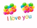 The inscription - I love you, on a white background. Letters with colorful balloons. Concept: declaration of love