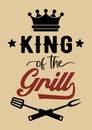 The inscription King oh the Grill. Vector Image with crown