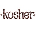 Inscription kosher made of melted chocolate, isolated on white background Royalty Free Stock Photo