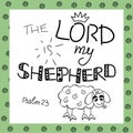 The inscription the Lord is my shepherd, near the sheep.