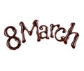 Inscription March 8 made of chocolate letters isolated on a white background Royalty Free Stock Photo