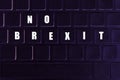 The inscription `no brexit` on the keyboard. Royalty Free Stock Photo