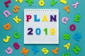 Inscription plan 2019 on blue background. Future planning. lifestyle design. business strategy concept. Motivation concept