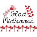 The inscription is in Swedish. Happy Midsummer. Lettering and simple flowers. Vector illustration