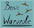 Inscription. Wardrobe hangers. Fashion. The basic wardrobe of a minimalist. clothes. Set.