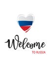 Inscription Welcome to Russia, lettering logo with heart.