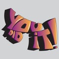 You did it inscription Royalty Free Stock Photo