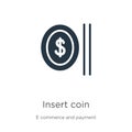 Insert coin icon vector. Trendy flat insert coin icon from e commerce and payment collection isolated on white background. Vector Royalty Free Stock Photo