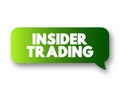 Insider trading is the trading of a public company\'s stock or other securities based on material