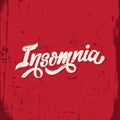 Insomnia. Vector handwritten lettering .