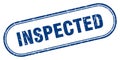 Inspected stamp. rounded grunge textured sign. Label