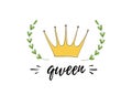 Inspiration doodle sticker crown , laurels and inscription Qween . Motiwate and positive phrase for print. Royalty Free Stock Photo