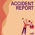 Inspiration showing sign Accident Report. Business idea A form that is filled out record details of an unusual event