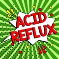 Inspiration showing sign Acid Reflux. Word Written on Condition where acid backs up from the stomach to the esophagus