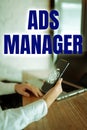 Conceptual display Ads Manager. Word Written on oversee and control the various advertising activities