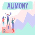 Inspiration showing sign Alimony. Concept meaning money paid to either husband or wife after a divorce by court order