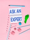 Text sign showing Ask An Expert. Word for confirmation that have read understand and agree with guidelines Colorful