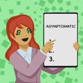 Inspiration showing sign Asymptomatic. Business overview a condition or a person producing or showing no symptoms