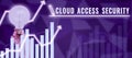 Text showing inspiration Cloud Access Security. Concept meaning protect cloudbased systems, data and infrastructure Royalty Free Stock Photo