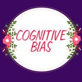 Hand writing sign Cognitive Bias. Word for Psychological treatment for mental disorders