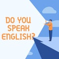 Inspiration showing sign Do You Speak English Question. Conceptual photo to know whether the person can say English Royalty Free Stock Photo