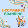 Conceptual caption E Commerce Branding. Concept meaning establish an image of your company in customers eyes