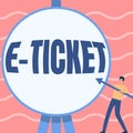 Inspiration showing sign E Ticket. Word Written on Digital ticket that is as valid as a paper ticket or its equivalent Royalty Free Stock Photo