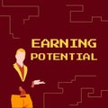 Text showing inspiration Earning Potential. Business approach Top salary for a particular field or professional job