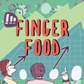 Inspiration showing sign Finger Food. Business overview products and digestives that is to be held with the fingers for