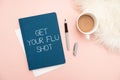 Inspiration showing sign Get Your Flu Shot. Business showcase Acquire the vaccine to protect against influenza Office