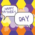 Sign displaying Happy Father's Day. Conceptual photo time of year to celebrate fathers all over the world